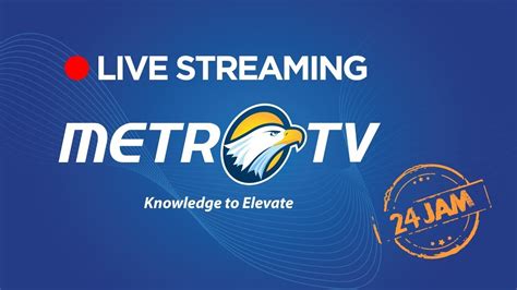 live streaming metro tv sedang berlangsung